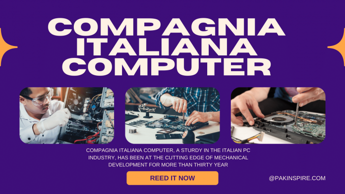 Exploring the Excellence of Compagnia Italiana Computer: A Pinnacle in Technological Innovation