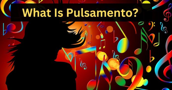 Exploring the Enigmatic World of Pulsamento: A Rhythmic Journey