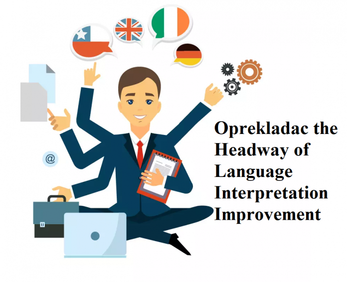 Oprekladac the Headway of Language Interpretation Improvement